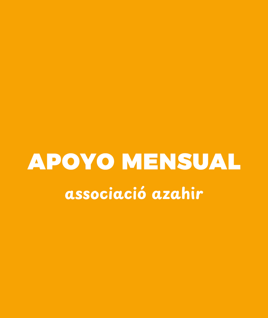 Apoyo Mensual para Associació Azahir